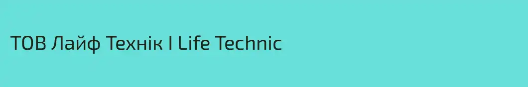 ТОВ Лайф Технік I Life Technic